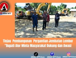 Tinjau  Pembangunan  Pergantian Jembatan Lembur  “Bupati Alor Minta Masyarakat Dukung dan Awasi