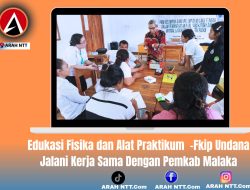 Edukasi Fisika dan Alat Praktikum  -Fkip Undana  Jalani Kerja Sama Dengan Pemkab Malaka