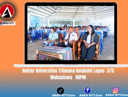 Universitas Tribuana Alor Lepas 375 Mahasiswa KBPM