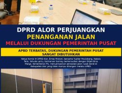 DPRD Alor Perjuangkan Penanganan Jalan Melalui Dukungan Pemerintah Pusat